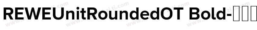 REWEUnitRoundedOT Bold字体转换